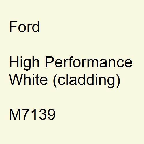 Ford, High Performance White (cladding), M7139.